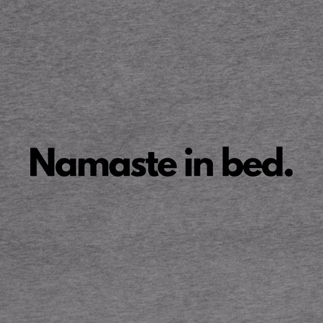 Namaste in bed. by hsf